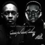 Isaac Geralds M.I Abaga Complicated Mp3 Download