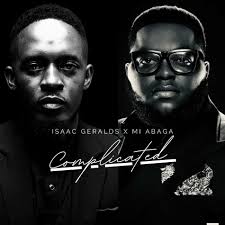 Isaac Geralds & M.I Abaga – Complicated