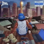 JeriQ Billion Dollar Dream Lyrics mp3 download
