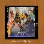 Laycon 2000 ft Toby Shang Mp3 Download