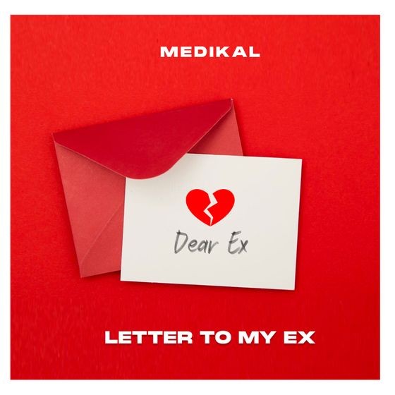 Medikal Letter To My Ex Mp3 Download