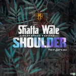 Shatta Wale Shoulder Mp3 Download