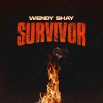 Wendy Shay Survivor Mp3 Download
