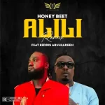 Honey Beet Alili (Remix) ft. Eedris abdulkareem mp3 download