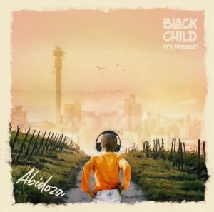 Abidoza - Black Child EP (Album) Mp3 Download