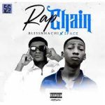 Blessnnachi Rap Chain 2 ft Igboboiyspace mp3 download