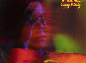 Candy Bleakz The Fire EP (Album) Mp3 Download