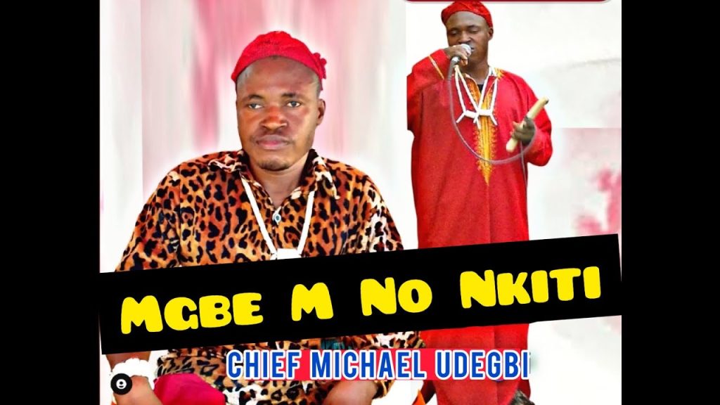 Chief Michael Udegbi Oge M No Nkiti Mp3 Download