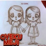 DJ Cora Oyeku Meji Beat mp3 download