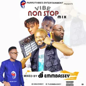 DJ Emmbassey Vibe Nonstop Mix mp3 download