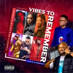 DJ Emmbassey Vibes To Remember Mix mp3 download