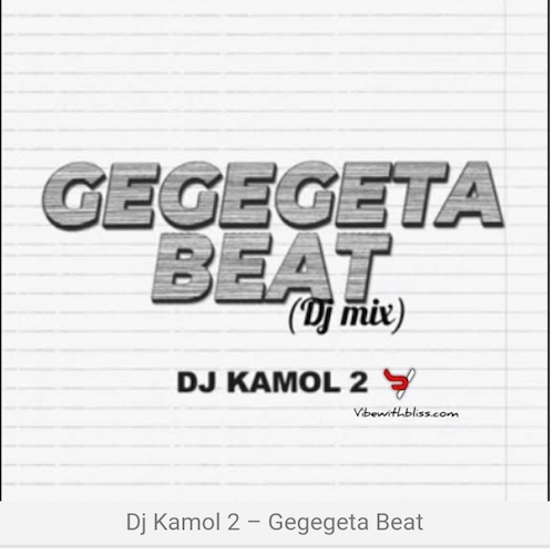 DJ Kamol 2 Gegegeta Beat mp3 download