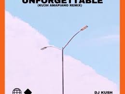DJ Kush Swae Lee Unforgettable KU3H Amapiano Remix Mp3 Download