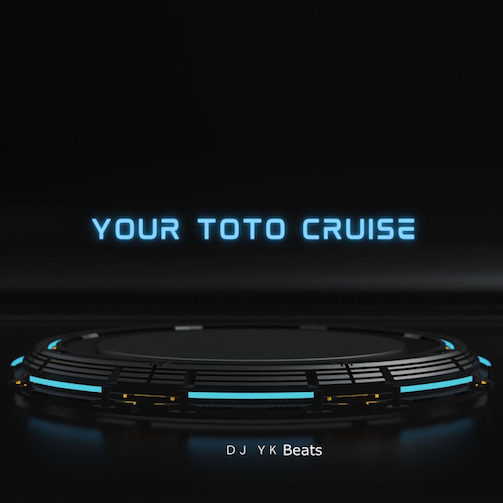 DJ YK Your Toto Cruise mp3 download