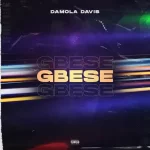 Damola Davis Gbese mp3 download