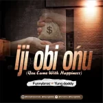 Download FunnyBros Iji Obi Onu ft Yung Daddy Mp3 download
