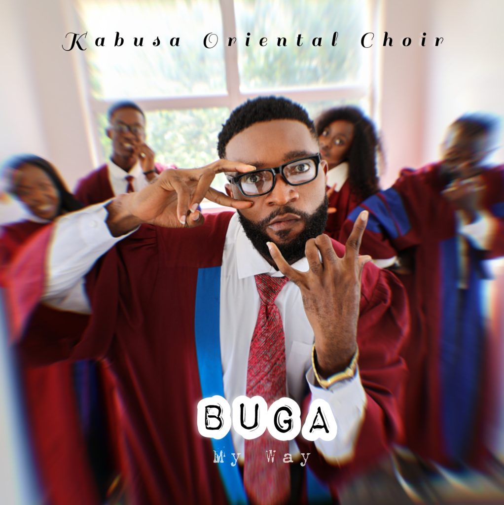 Kabusa Oriental Choir Buga My Way Mp3 Download
