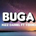 Download Kizz Daniel Buga lo lo lo ft Tekno Mp3