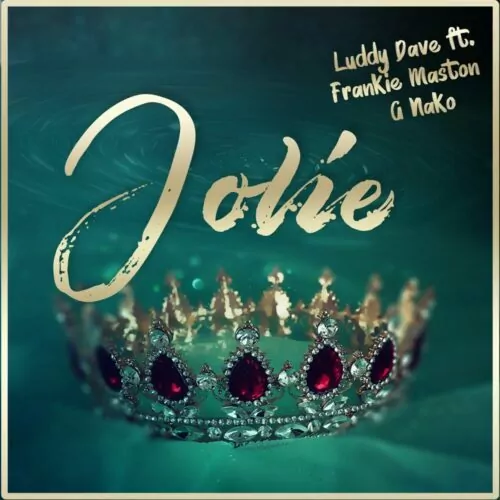 Luddy Dave Jolie ft Frankie Maston G Nako Mp3 Download