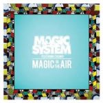 Magic System Magic In The Air ft. Chawki mp3 download