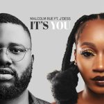 Malcolm Rue Its You ft. JDess mp3 download