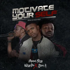Marvel Blizzy Motivate Yourself ft. Wizzypro Silver A mp3 ddownload
