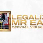Mr Eazi Legalize Lyrics
