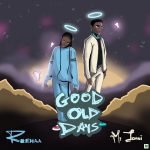 Myjohni Good Old Days Ft Reehaa mp3 download