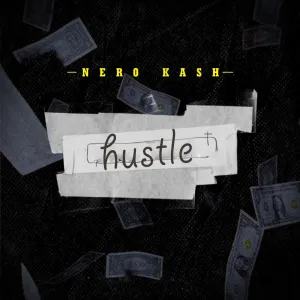 Nero Kash Hustle mp3 download