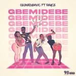 Oluwadamvic Gbemidebe ft. Rayce mp3 download