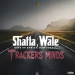 Shatta Wale Trackers Mind Mp3 Download