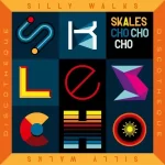 Silly Walks ft. Discotheque & Skales Cho Cho Cho mp3 download