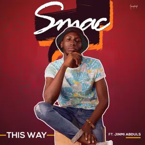 Smac This Way ft. Jinmi Abduls mp3 download