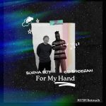 DJ Kush x Burna Boy For My Hand Ku3h Retouch mp3 download