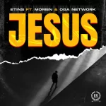 Etins Jesus ft. Morien x Oga Network mp3 download