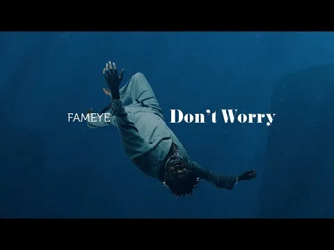 Fameye Dont Worry Freestyle mp3 download