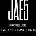 Jae5 ft Dave BNXN buju Propeller Mp3 Download