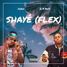 Jaybaz Shaye Flex Ft Dj Yk mp3 download