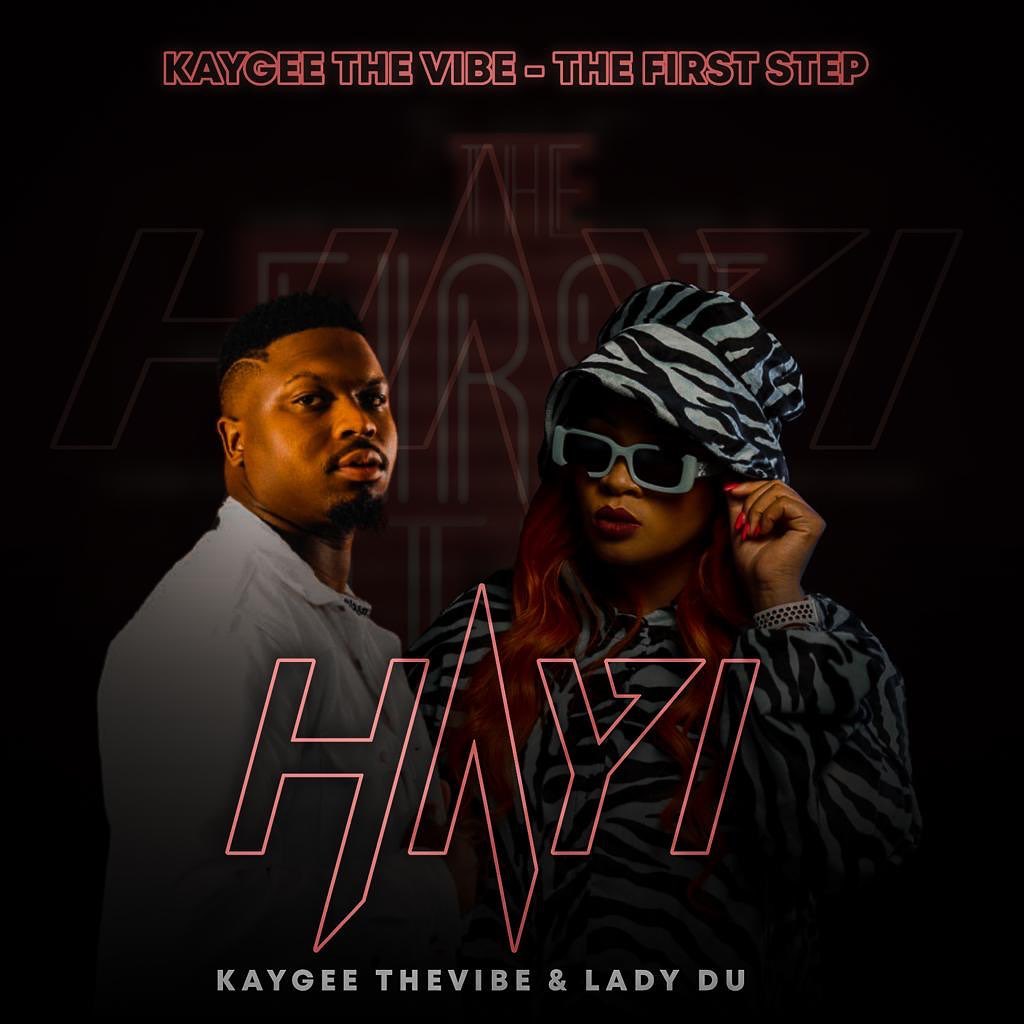 KayGee The Vibe Ft. Lady Du Hayi mp3 download