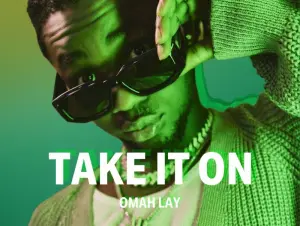 Omah Lay Take It On Sprite Limelight Mp3 Download