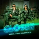 Abigail Chams ft Harmonize Closer mp3 download