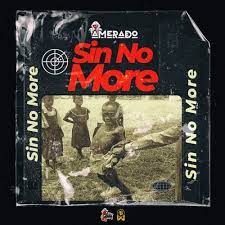 Amerado Sin No More Mp3 Download
