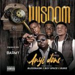 Anyidons Wisdom Ft. Blessnachi x Boy space x Buike mp3 download