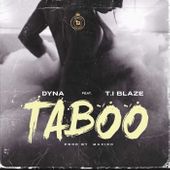 Badboydyna Taboo Ft T.I Blaze mp3 download