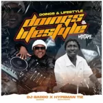 DJ Baddo ft Hypeman Tiz Doings Lifestyle Mix Mixtape mp3 download