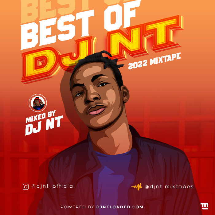 DJ NT Best Of DJ NT 2022 Mixtape mp3 download