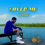 Dbanj Cover Me mp3 download