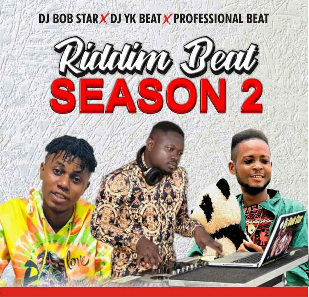 Dj Bob Star x DJ Yk Beat x Professional Riddim Beat Season 2 Mp3 Download