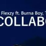 Don Flexzy Collabo ft. Burna Boy Tekno Mp3 Download