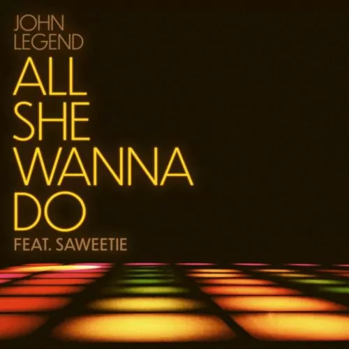 John Legend ft Saweetie All She Wanna Do mp3 download